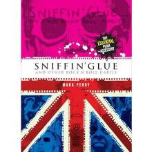 Sniffin Glue by Mark Perry Paperback Book