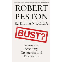 Bust by Robert Peston Hardcover Book