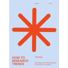 How to Research Trends Revised Edition by Els Dragt Paperback Book