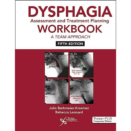 Dysphagia Assessment and Treatment Planning Workbook Other Book