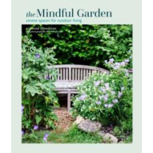 The Mindful Garden by Stephanie Donaldson Hardcover Book