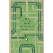 The Machine Stops and Other Stories by E M Forster Paperback Book