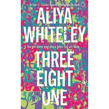 Three Eight One by Aliya Whiteley Hardcover Book