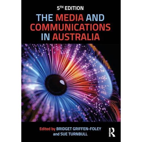 The Media and Communications in Australia Paperback Book