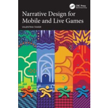 Narrative Design for Mobile and Live Games by Tamer Valentina Ubisoft