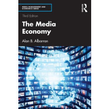 The Media Economy by Albarran Alan B. University of North Texas USA Pa