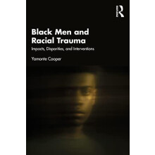 Black Men and Racial Trauma by Yamonte Cooper Paperback Book