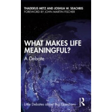 What Makes Life Meaningful by Joshua W. Seachris Paperback Book