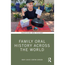 Family Oral History Across the World by Mary Louise Contini Gordon Pap