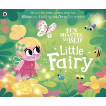 Ten Minutes to Bed Little Fairy by Rhiannon Fielding Other Book