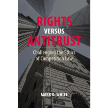 Rights versus Antitrust by White Prof. Mark D. College of Staten Islan