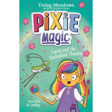 Pixie Magic Lacey and the Enchanted Thimble by Daisy Meadows Paperback