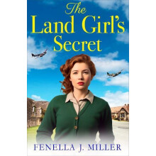 The Land Girls Secret by Fenella J Miller Hardcover Book