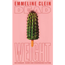Dead Weight by Emmeline Clein Hardcover Book