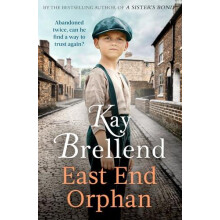 East End Orphan by Kay Brellend Hardcover Book