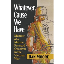 Whatever Cause We Have by Dan Moore Paperback Book
