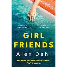 Girl Friends by Alex Dahl Paperback Book