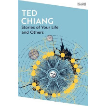Stories of Your Life and Others by Ted Chiang Paperback Book
