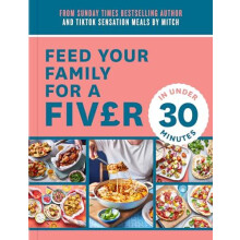 Feed Your Family For a Fiver in Under 30 Minutes by Mitch Lane Paperba