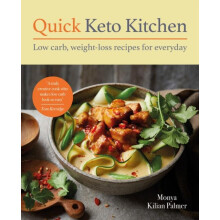 Quick Keto Kitchen by Monya Kilian Palmer Paperback Book