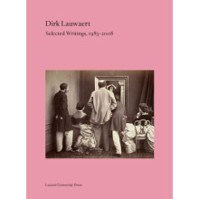 Dirk Lauwaert. Selected Writings 19832008 by Dirk Lauwaert Paperback B