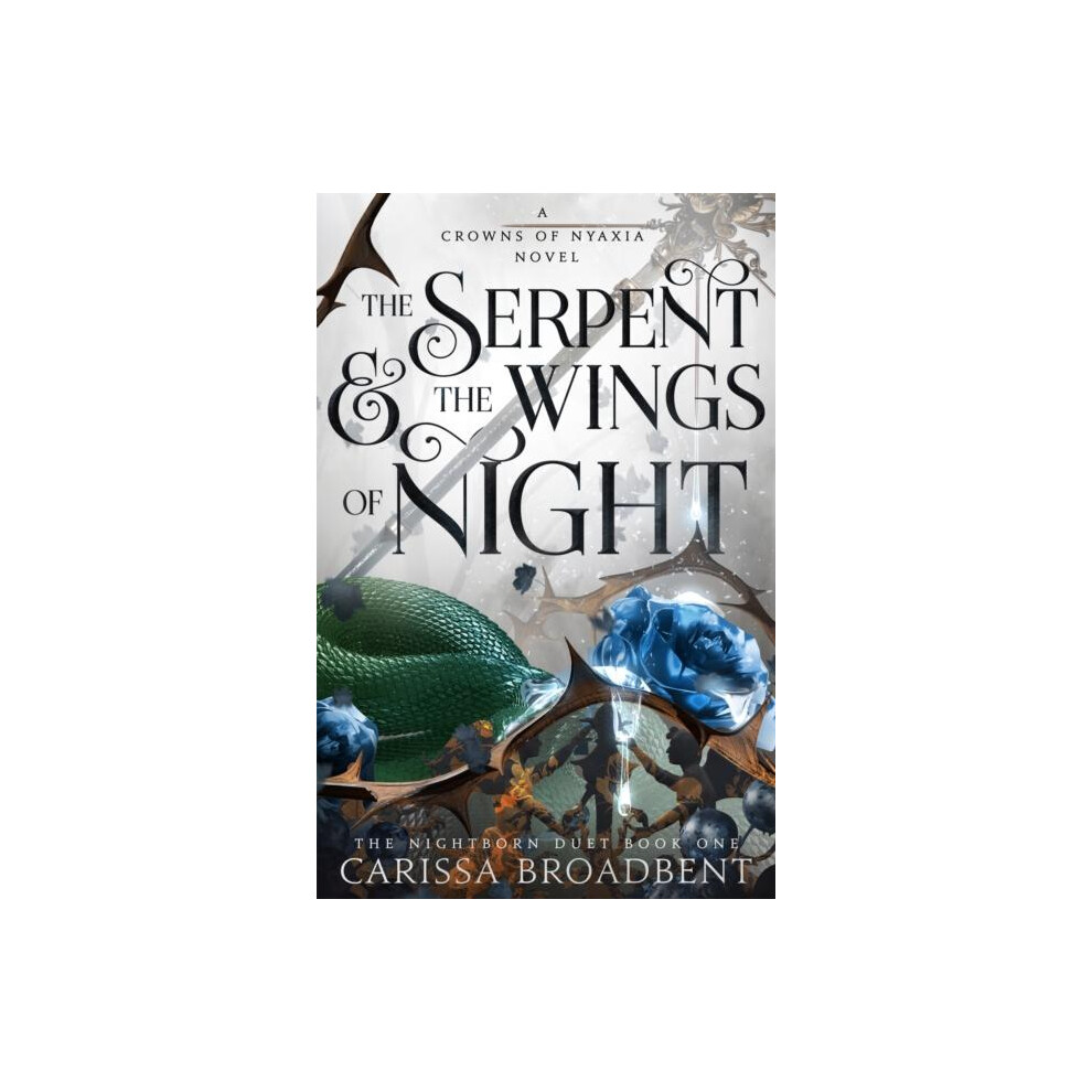 Riachristiecollections The Serpent And The Wings Of Night By Carissa Broadbent Hardcover Book