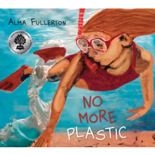 No More Plastic by Alma Fullerton Paperback Book