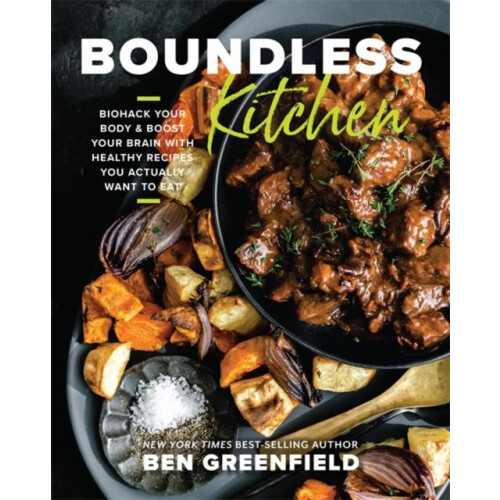 Boundless Kitchen by Ben Greenfield Hardcover Book