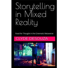 Storytelling in Mixed Reality by Clyde Desouza Paperback Book