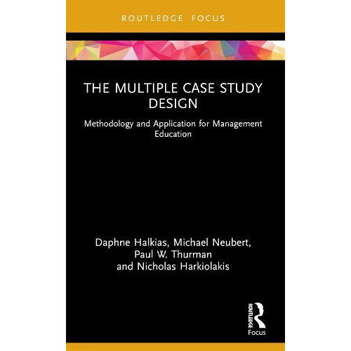 The Multiple Case Study Design by Nicholas Harkiolakis Paperback Book