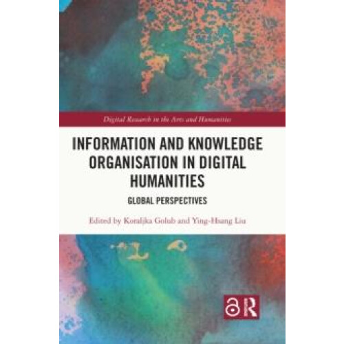 Information and Knowledge Organisation in Digital Humanities Paperback