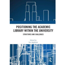 Positioning the Academic Library within the University Paperback Book
