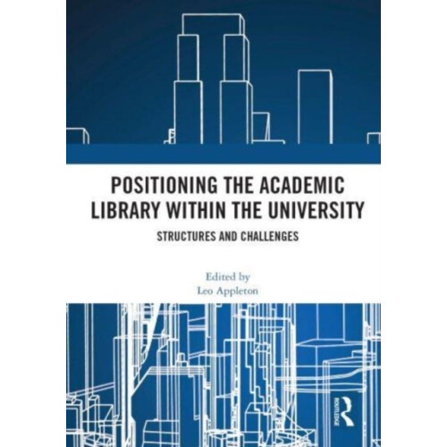 Positioning the Academic Library within the University Paperback Book