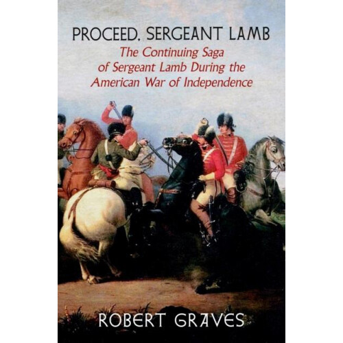 Proceed Sergeant Lamb by Robert Graves Paperback Book