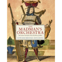 The Madmans Orchestra by Edward BrookeHitching Hardcover Book