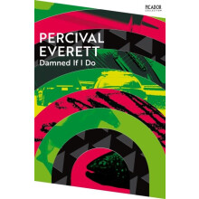 Damned If I Do by Percival Everett Paperback Book