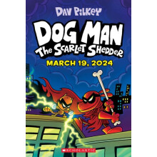 Dog Man 12 The Scarlet Shedder by Dav Pilkey Hardcover Book