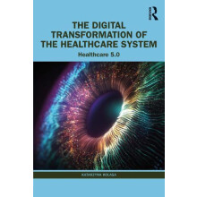 The Digital Transformation of the Healthcare System by Katarzyna Kolas