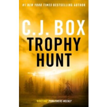 Trophy Hunt by C.J. Box Paperback Book