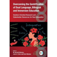 Overcoming the Gentrification of Dual Language Bilingual and Immersion