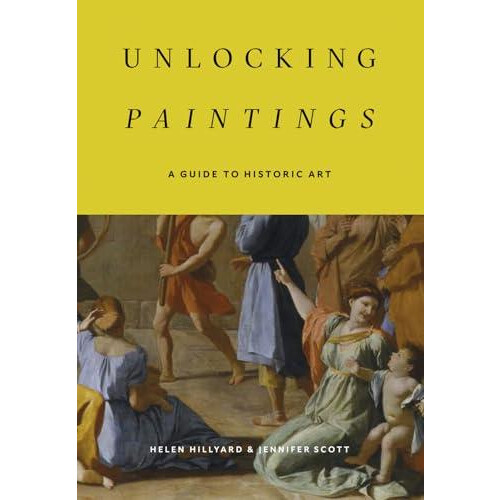 Unlocking Paintings by Jennifer Scott Paperback Book