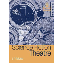 Science Fiction Theatre by J.P. Telotte Paperback Book