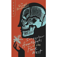 Irregular Heartbeats at the Park West by Russell Brakefield Paperback