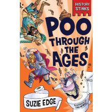 History Stinks Poo Through the Ages by Suzie Edge Paperback Book