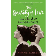 The Quality of Love by Ariane Bankes Hardcover Book