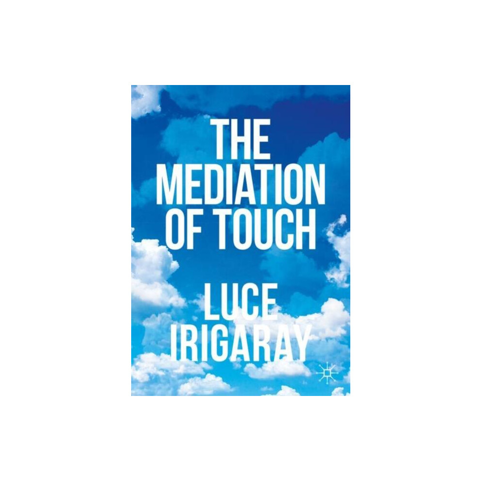 Riachristiecollections The Mediation Of Touch By Luce Irigaray Paperback Book