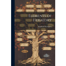 Elements of Heraldry by Archibald Barrington Paperback Book