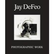 Jay DeFeo Photographic Work Hardcover Book
