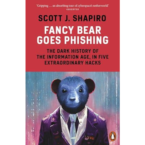 Fancy Bear Goes Phishing by Scott Shapiro Paperback Book