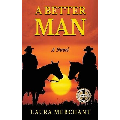 A Better Man by Laura Merchant Hardcover Book
